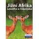 JIŽNÍ AFRIKA, LESOTHO A SVAZIJSKO