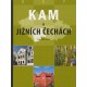 KAM V JIŽNÍCH ČECHÁCH