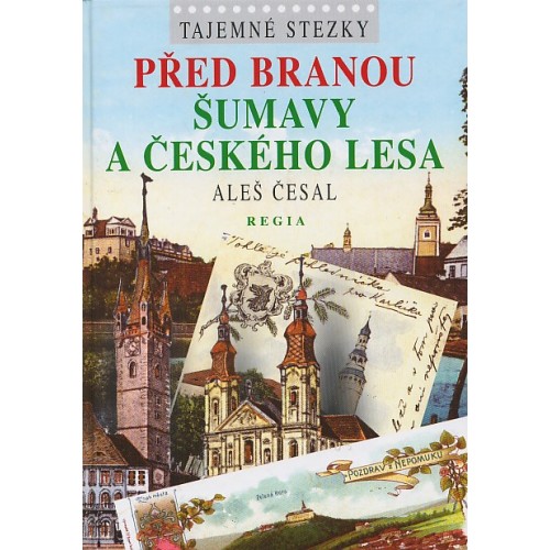 PŘED BRANOU ŠUMAVY A ČESKÉHO LESA