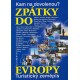 KAM NA DOVOLENOU? ZPÁTKY DO EVROPY