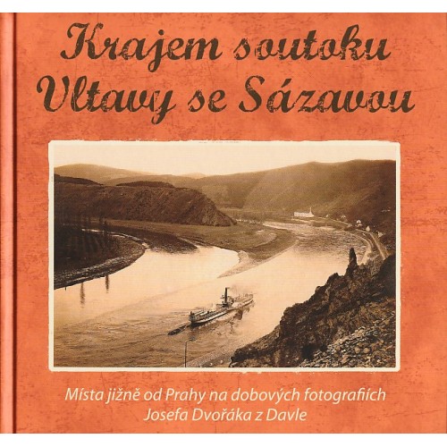 KRAJEM SOUTOKU VLTAVY SE SÁZAVOU
