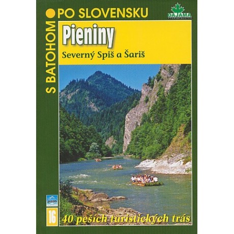 16 PIENINY, SEVERNÝ SPIŠ A ŠARIŠ