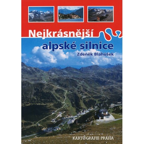 NEJKRÁSNĚJŠÍ ALPSKÉ SILNICE