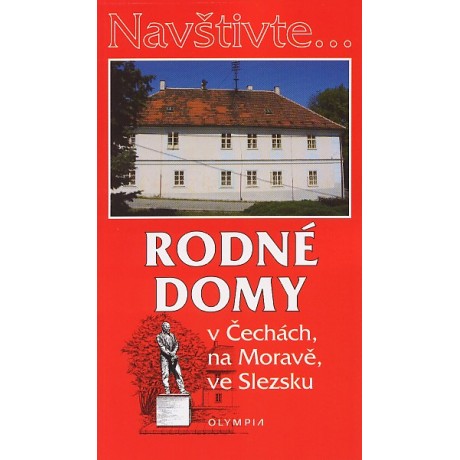 RODNÉ DOMY V ČECHÁCH, NA MORAVĚ A VE SLEZSKU