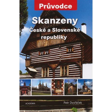 SKANZENY ČESKÉ A SLOVENSKÉ REPUBLIKY