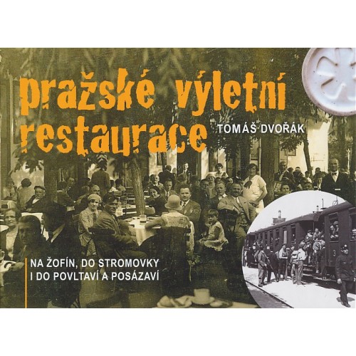 PRAŽSKÉ VÝLETNÍ RESTAURACE