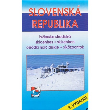 SLOVENSKÁ REPUBLIKA-LYŽIARSKE STREDISKÁ