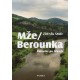 MŽE A BEROUNKA-PUTOVÁNÍ PO ŘEKÁCH