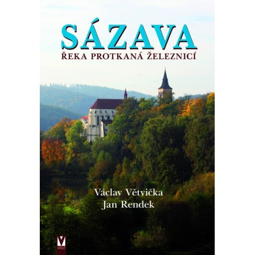 SÁZAVA-ŘEKA PROTKANÁ ŽELEZNICÍ