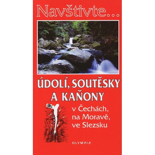 ÚDOLÍ, SOUTĚSKY A KAŇONY