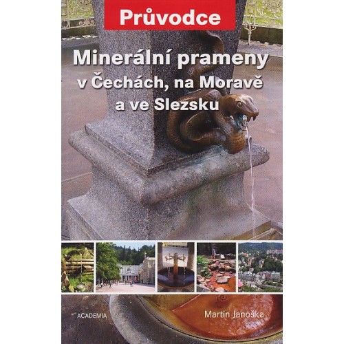 MINERÁLNÍ PRAMENY V ČECHÁCH, NA MORAVĚ...