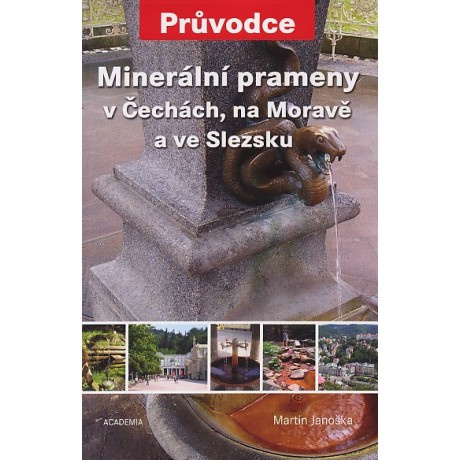 MINERÁLNÍ PRAMENY V ČECHÁCH, NA MORAVĚ...