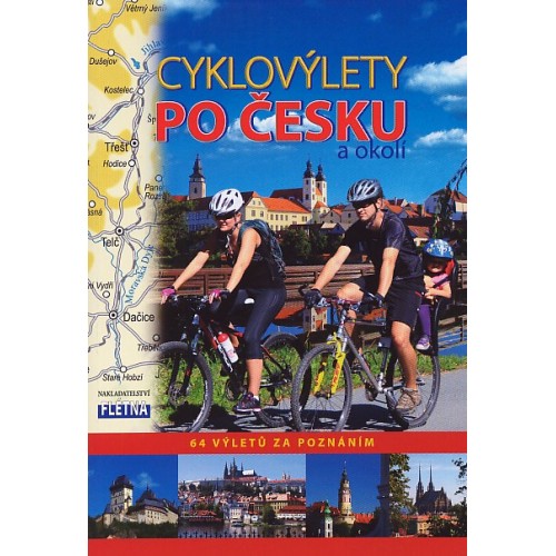 CYKLOVÝLETY PO ČESKU A OKOLÍ