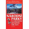 NÁRODNÍ PARKY A CHRÁNĚNÉ KRAJINNÉ OBLASTI
