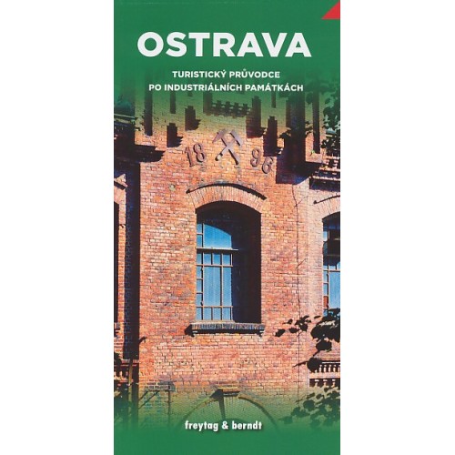 OSTRAVA-TURISTICKÝ PRŮVODCE PO INDUSTRIÁLNÍCH...