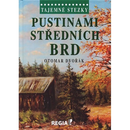 PUSTINAMI STŘEDNÍCH BRD