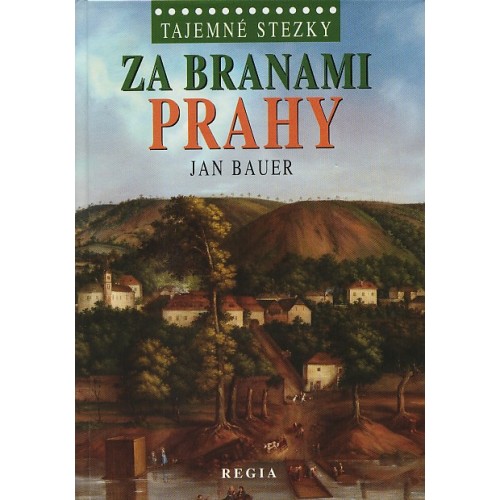 ZA BRANAMI PRAHY