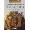 KOUZELNÝM POMEZÍM LUŽICKÝCH HOR