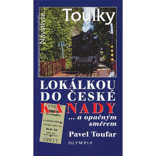 LOKÁLKOU DO ČESKÉ KANADY