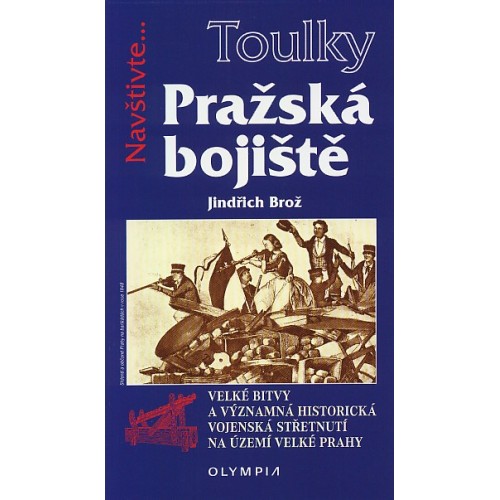 PRAŽSKÁ BOJIŠTĚ