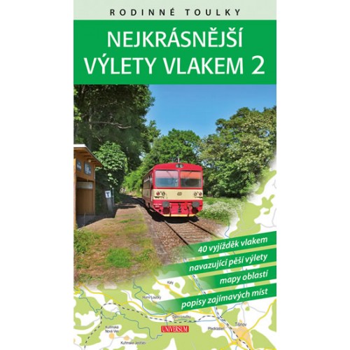 NEJKRÁSNĚJŠÍ VÝLETY VLAKEM 2