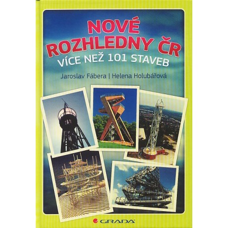 NOVÉ ROZHLEDNY ČR-VÍCE NEŽ 101 STAVEB