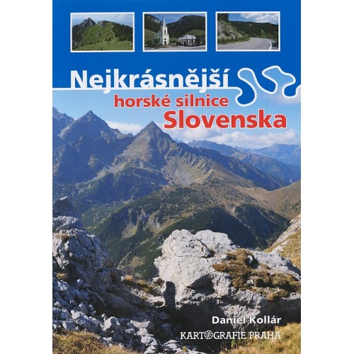 NEJKRÁSNĚJŠÍ HORSKÉ SILNICE SLOVENSKA