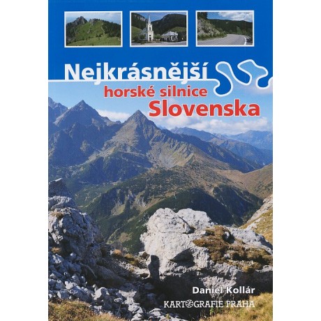 NEJKRÁSNĚJŠÍ HORSKÉ SILNICE SLOVENSKA