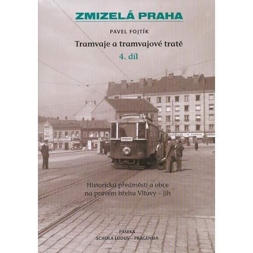 TRAMVAJE A TRAMVAJOVÉ TRATĚ 4. DÍL