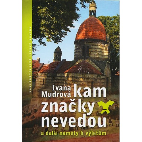 KAM ZNAČKY NEVEDOU I.