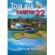 TOULAVÁ KAMERA 22