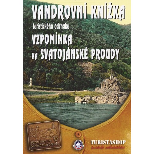 VANDROVNÍ KNÍŽKA VZPOMÍNKA NA SVATOJÁNSKÉ PROUDY