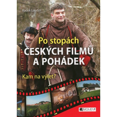 PO STOPÁCH ČESKÝCH FILMŮ A POHÁDEK