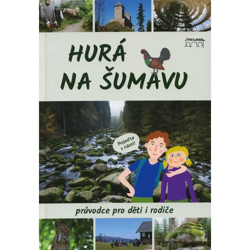 HURÁ NA ŠUMAVU