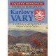 KARLOVY VARY - LÁZEŇSKÁ METROPOLE ZÁPADNÍCH ČECH