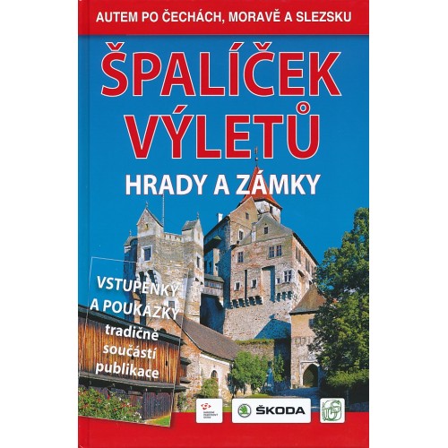 ŠPALÍČEK VÝLETŮ - HRADY A ZÁMKY