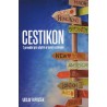 CESTIKON - 7 PRAVIDEL PRO CHYTRÉ A LEVNÉ CESTOVÁNÍ