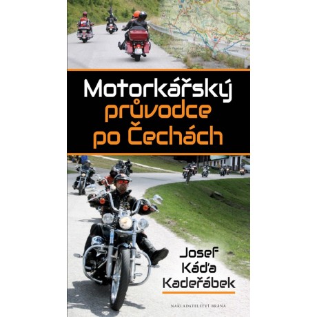 MOTORKÁŘSKÝ PRŮVODCE PO ČECHÁCH