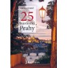 25 TAJEMSTVÍ PRAHY