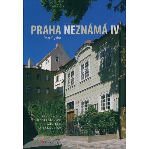 PRAHA NEZNÁMÁ IV.