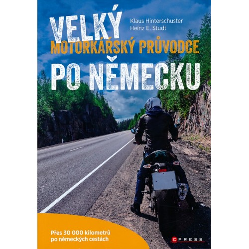 VELKÝ MOTORKÁŘSKÝ PRŮVODCE PO NĚMECKU