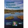 TOULÁNÍ ŠUMAVOU A POŠUMAVÍM