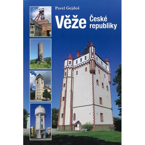 VĚŽE ČESKÉ REPUBLIKY