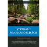 STEZKAMI NA OBOU ORLICÍCH