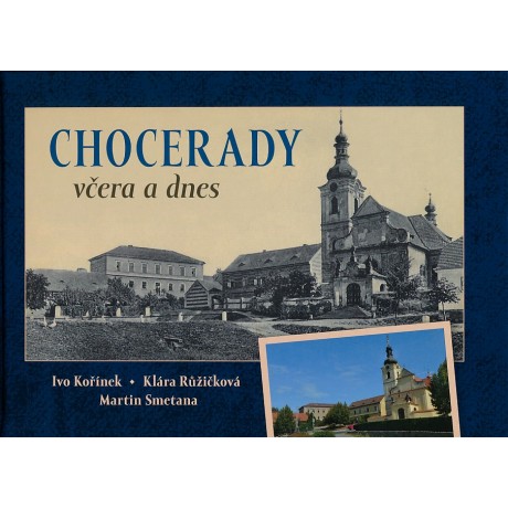 CHOCERADY VČERA A DNES