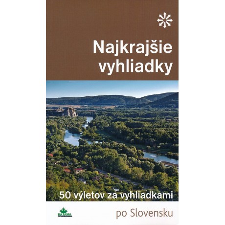 NAJKRAJŠIE VYHLIADKY