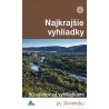 NAJKRAJŠIE VYHLIADKY