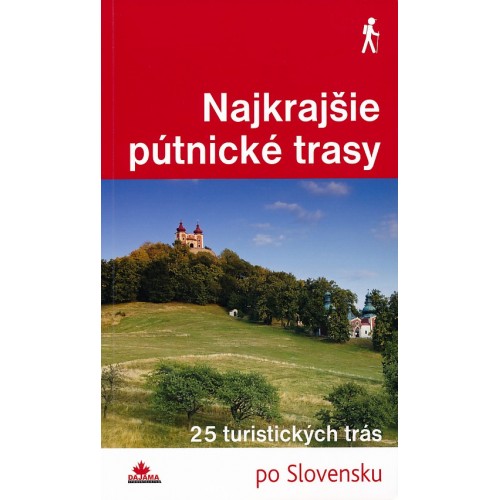 NAJKRAJŠIE PÚTNICKÉ TRASY