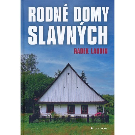 RODNÉ DOMY SLAVNÝCH