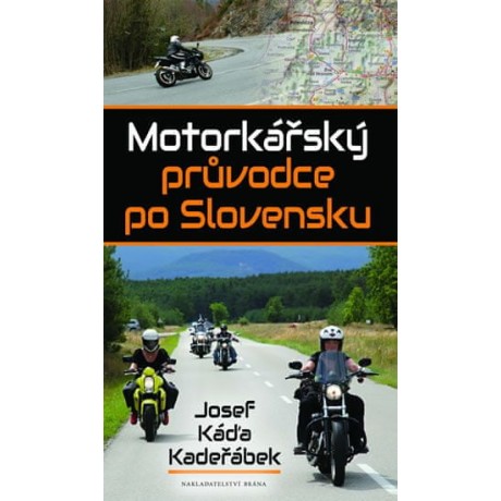 MOTORKÁŘSKÝ PRŮVODCE PO SLOVENSKU